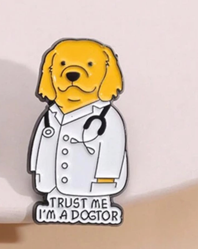 Trust me, I’m a dogtor pin