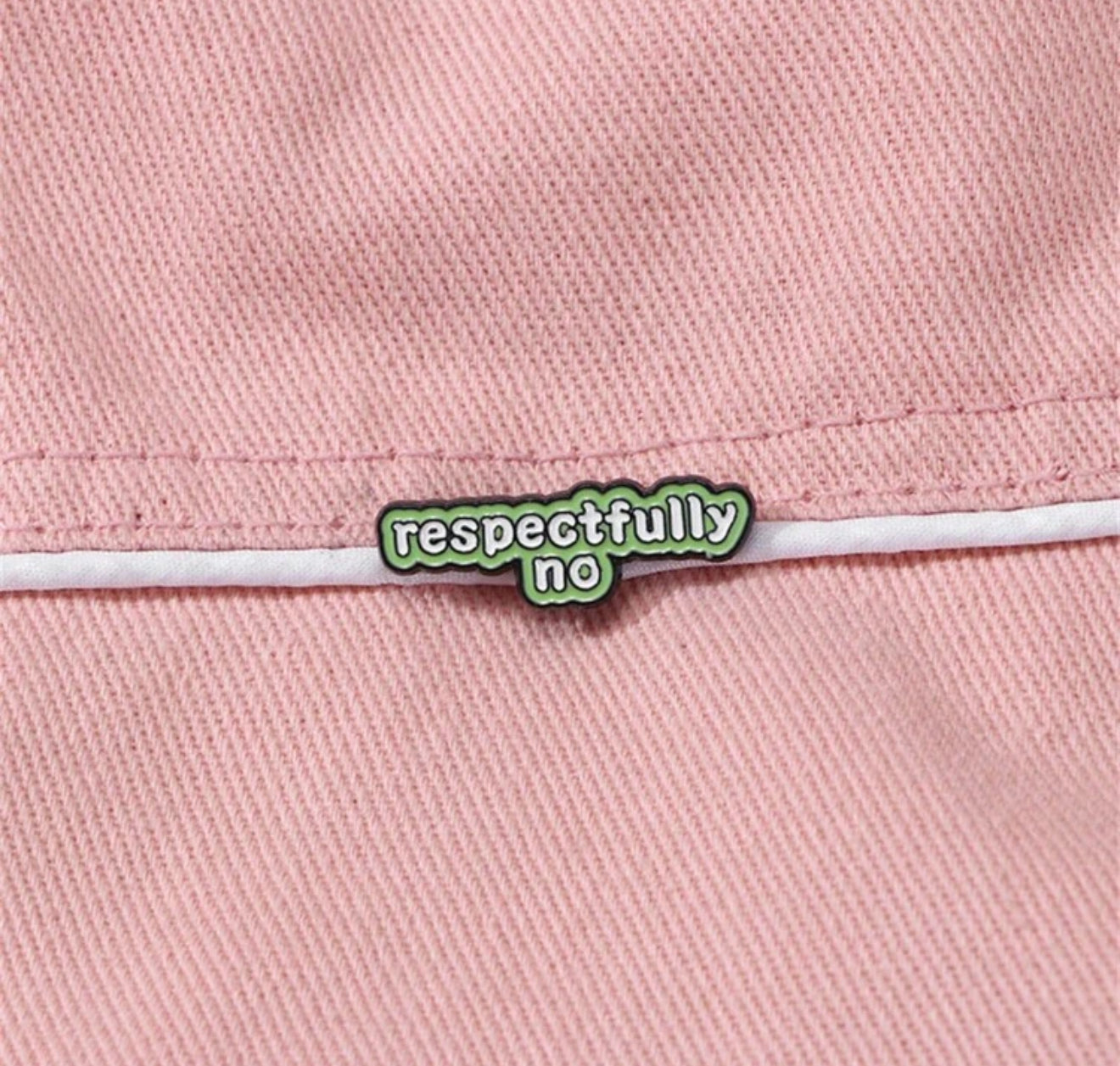 Respectfully no pin
